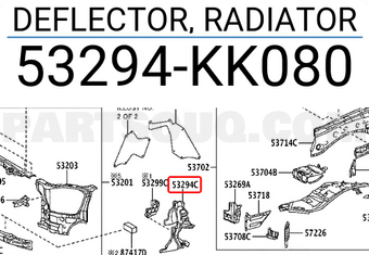Toyota 53294KK080 DEFLECTOR, RADIATOR