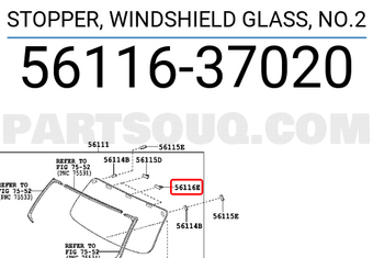 Toyota 5611637020 STOPPER, WINDSHIELD GLASS, NO.2