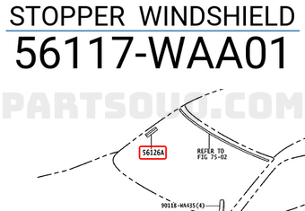 Toyota 56117WAA01 STOPPER WINDSHIELD