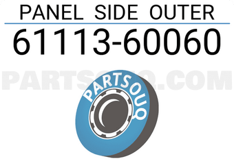 Toyota 6111360060 PANEL SIDE OUTER