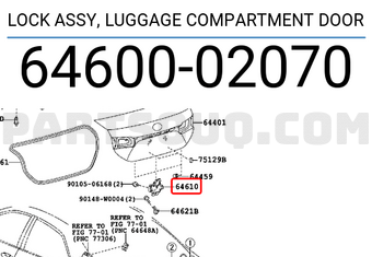 Toyota 6460002070 LOCK ASSY, LUGGAGE COMPARTMENT DOOR