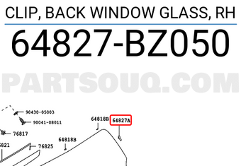 Toyota 64827BZ050 CLIP, BACK WINDOW GLASS, RH