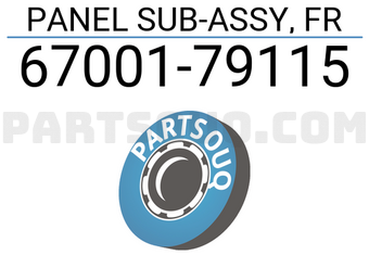 Toyota 6700179115 PANEL SUB-ASSY, FR