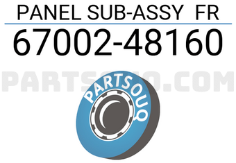 Toyota 6700248160 PANEL SUB-ASSY FR