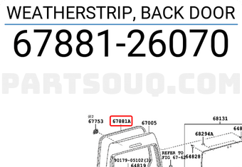 Toyota 6788126070 WEATHERSTRIP, BACK DOOR