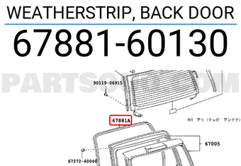 Toyota 6788160130 WEATHERSTRIP, BACK DOOR