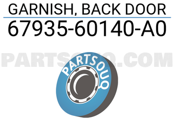 Toyota 6793560140A0 GARNISH, BACK DOOR