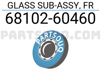 Toyota 6810260460 GLASS SUB-ASSY, FR