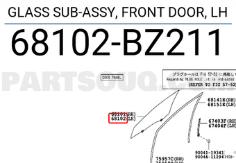 Toyota 68102BZ211 GLASS SUB-ASSY, FRONT DOOR, LH