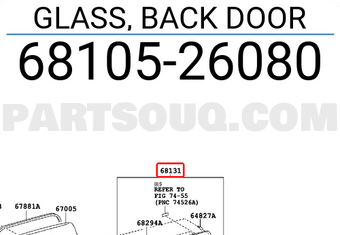 Toyota 6810526080 GLASS, BACK DOOR