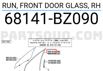 Toyota 68141BZ090 RUN, FRONT DOOR GLASS, RH