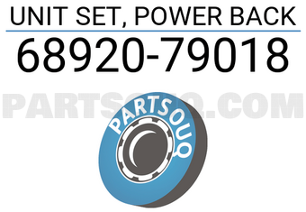 Toyota 6892079018 UNIT SET, POWER BACK