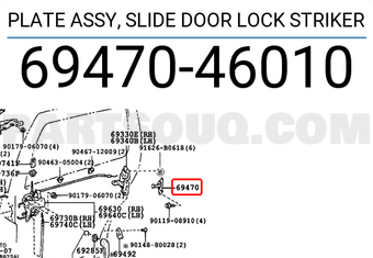 Toyota 6947046010 PLATE ASSY, SLIDE DOOR LOCK STRIKER