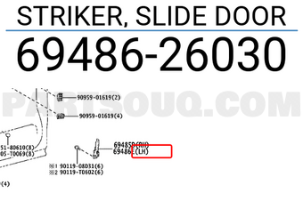 Toyota 6948626030 STRIKER, SLIDE DOOR