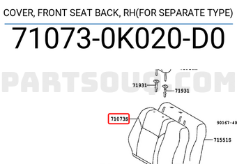 Toyota 710730K020D0 COVER, FRONT SEAT BACK, RH(FOR SEPARATE TYPE)
