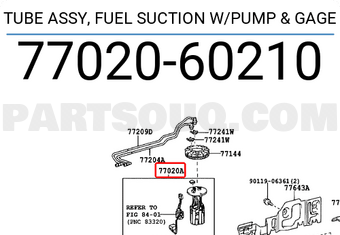 Toyota 7702060210 TUBE ASSY, FUEL SUCTION W/PUMP & GAGE
