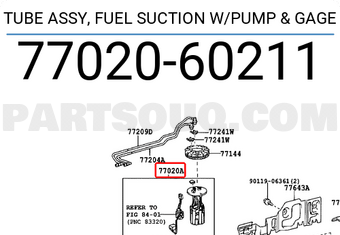 Toyota 7702060211 TUBE ASSY, FUEL SUCTION W/PUMP & GAGE