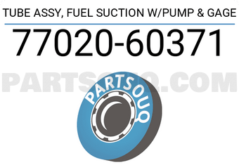 Toyota 7702060371 TUBE ASSY, FUEL SUCTION W/PUMP & GAGE