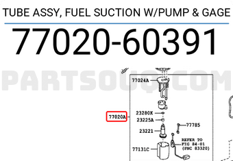 Toyota 7702060391 TUBE ASSY, FUEL SUCTION W/PUMP & GAGE