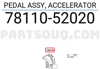 Toyota 7811052020 PEDAL ASSY, ACCELERATOR