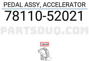 Toyota 7811052021 PEDAL ASSY, ACCELERATOR