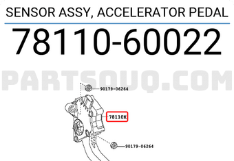 Toyota 7811060022 SENSOR ASSY, ACCELERATOR PEDAL