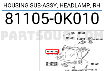Toyota 811050K010 HOUSING SUB-ASSY, HEADLAMP, RH