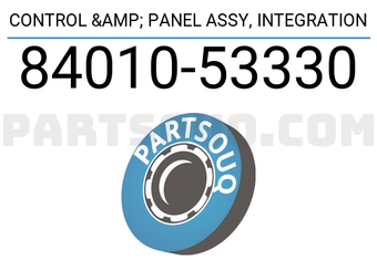 Toyota 8401053330 CONTROL & PANEL ASSY, INTEGRATION