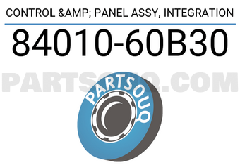 Toyota 8401060B30 CONTROL & PANEL ASSY, INTEGRATION