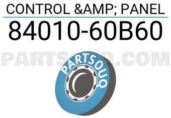 Toyota 8401060B60 CONTROL & PANEL