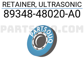 Toyota 8934848020A0 RETAINER, ULTRASONIC