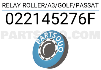 VAG 022145276F RELAY ROLLER/A3/GOLF/PASSAT