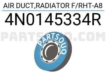 VAG 4N0145334R AIR DUCT,RADIATOR F/RHT-A8