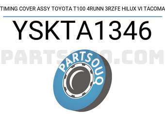 YSK YSKTA1346 TIMING COVER ASSY TOYOTA T100 4RUNN 3RZFE HILUX VI TACOMA