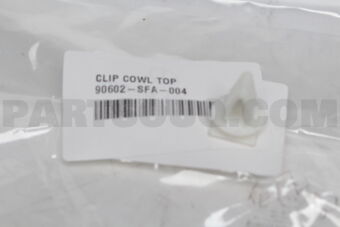 90602SFA004 CLIP,COWL TOP
