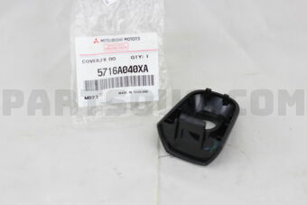 5716A040XA COVER,F/DR OUTS HANDLE,RH