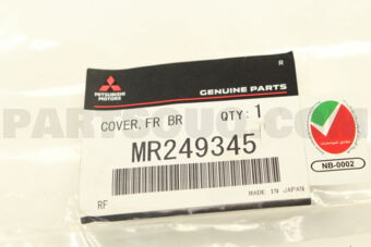 MR249345 COVER,FR BRAKE,LH