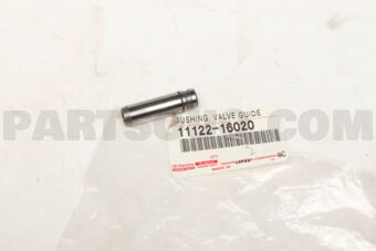 1112216020 BUSH, EXHAUST VALVE GUIDE
