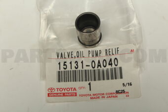 151310A040 VALVE, OIL PUMP RELIEF