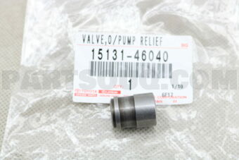 1513146040 VALVE, OIL PUMP RELIEF