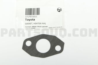1717572011 GASKET, HEATER PIPE