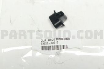 5332652010 CLIP, HOOD MOULDING