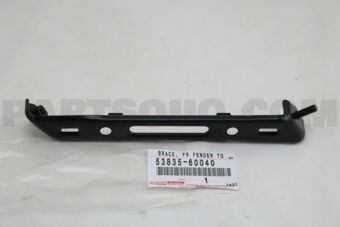 5383560040 BRACE, FRONT FENDER TO APRON, RH/L