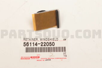 5611422050 RETAINER, WINDSHIELD GLASS