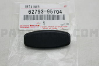 6279395704 RETAINER, SIDE WINDOW LOCK, RH/LH