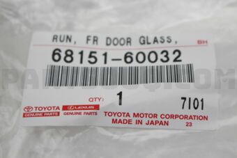 6815160032 RUN, FRONT DOOR GLASS, LH
