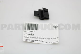 6821289101 CLIP(FOR FRONT DOOR GLASS INNER WE