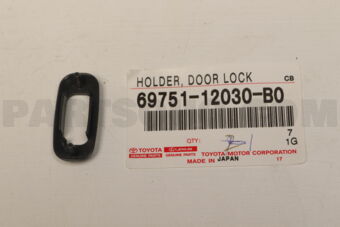 6975112030B0 HOLDER, FRONT DOOR LOCK CONTROL 
