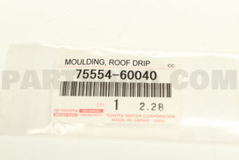 7555460040 MOULDING, ROOF DRIP SIDE FINISH, R