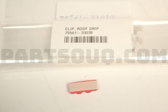 7556133030 Toyota CLIP, ROOF DRIP SIDE FINISH MOULDING